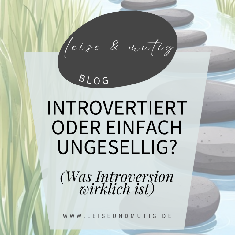Titelgrafik zum Blogartikel „Introvertiert oder einfach ungesellig? – Was Introversion wirklich ist“.